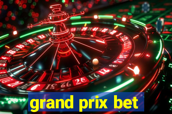 grand prix bet