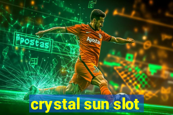 crystal sun slot