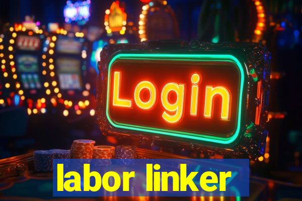 labor linker