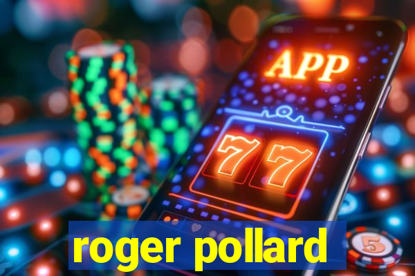 roger pollard