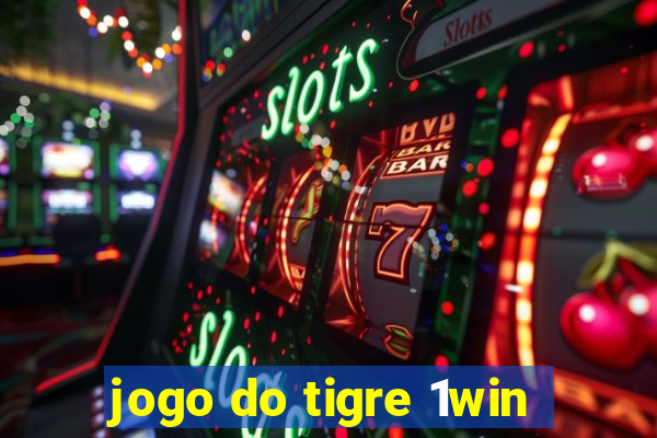 jogo do tigre 1win