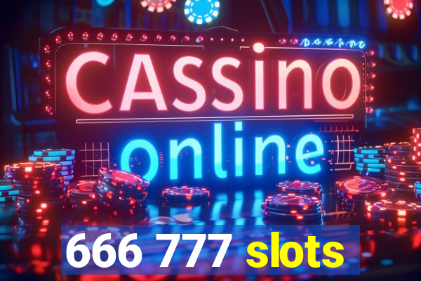 666 777 slots