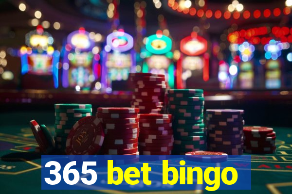 365 bet bingo