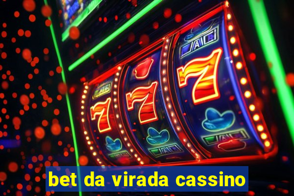 bet da virada cassino