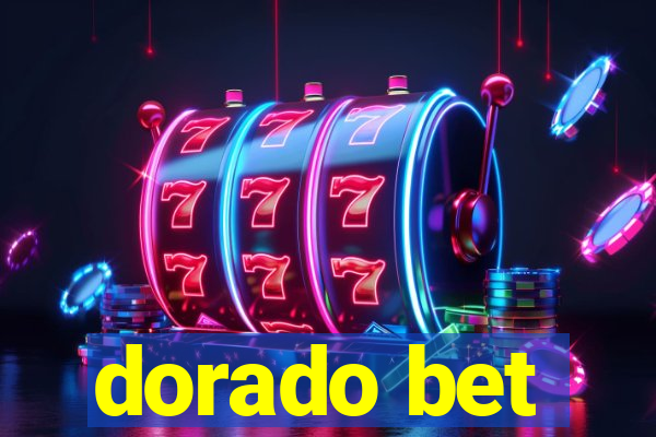 dorado bet