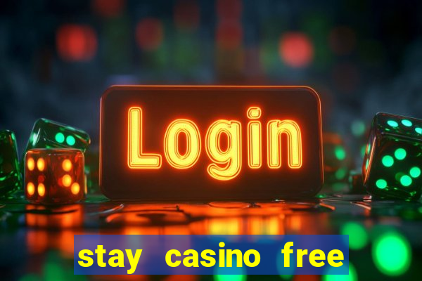 stay casino free spins 2021