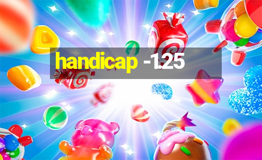 handicap -1.25