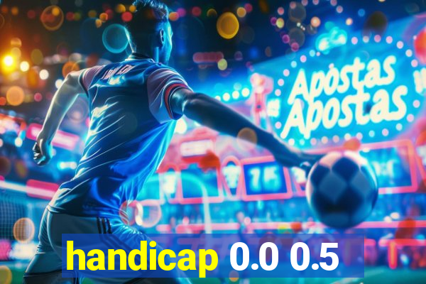 handicap 0.0 0.5