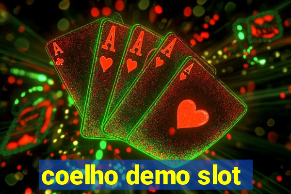 coelho demo slot