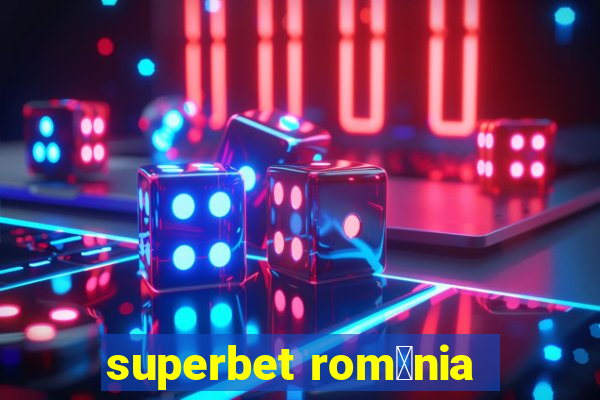 superbet rom芒nia