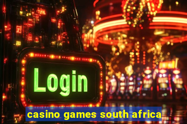 casino games south africa