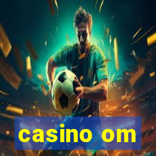 casino om