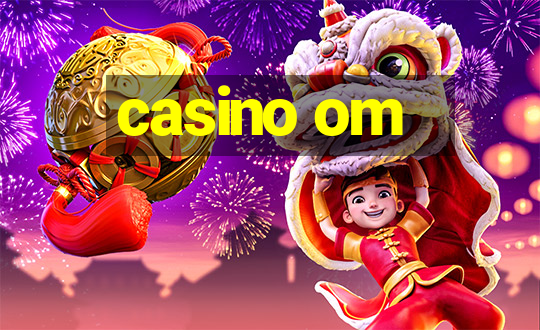 casino om