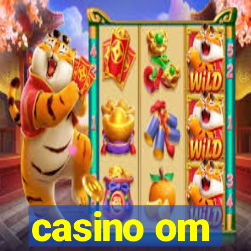 casino om