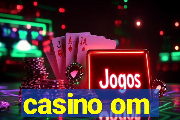 casino om