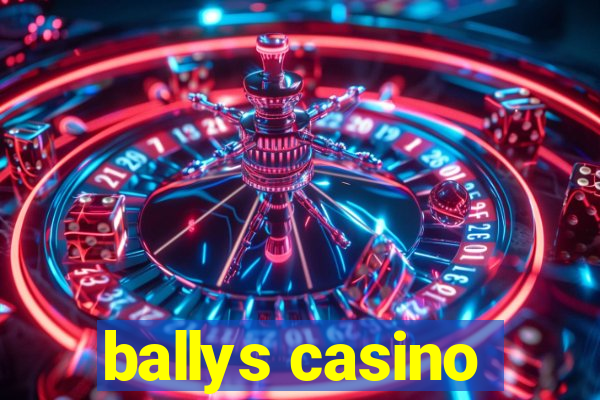 ballys casino