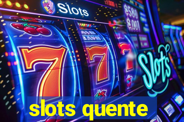 slots quente