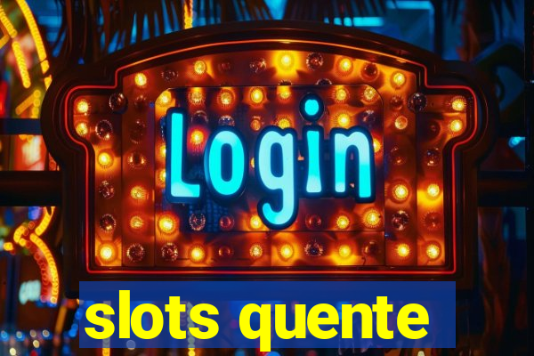 slots quente