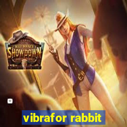 vibrafor rabbit