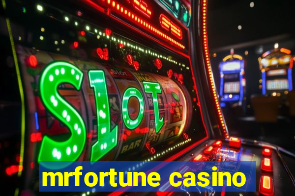 mrfortune casino