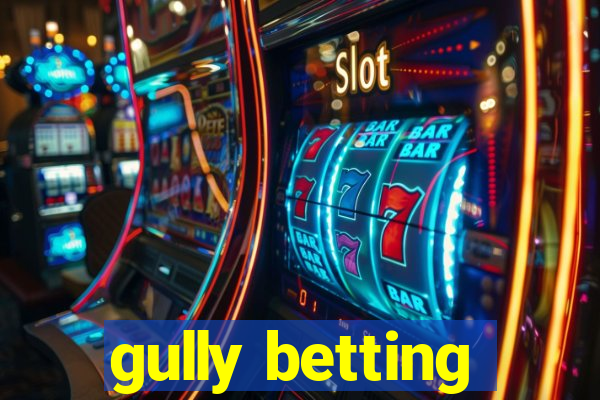 gully betting