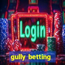 gully betting