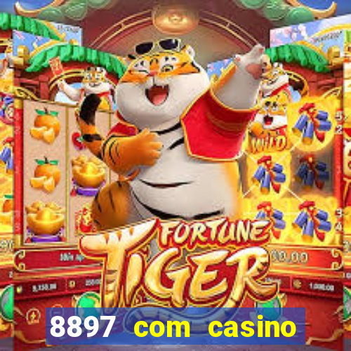 8897 com casino slot games