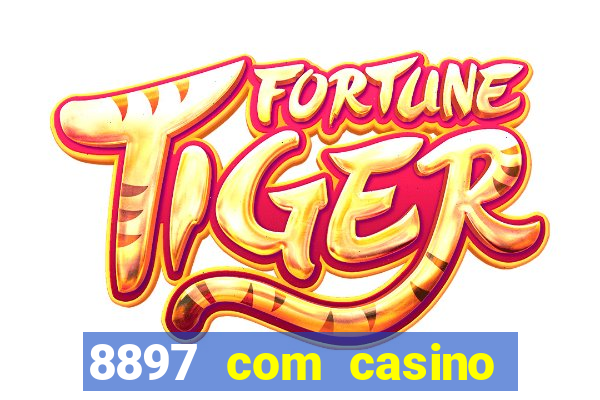 8897 com casino slot games