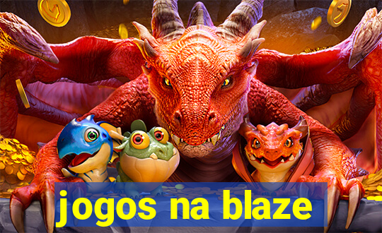 jogos na blaze