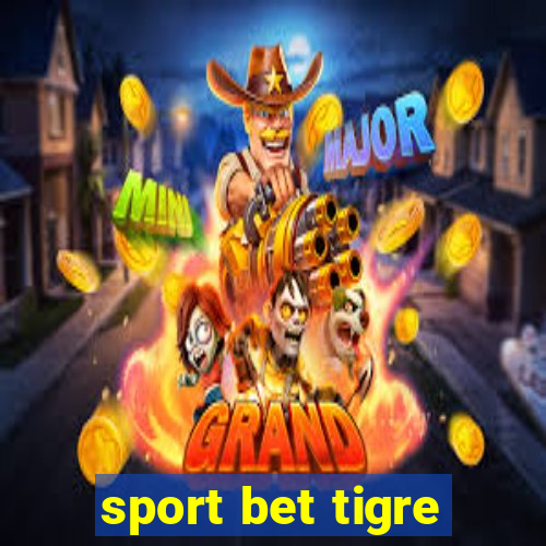 sport bet tigre