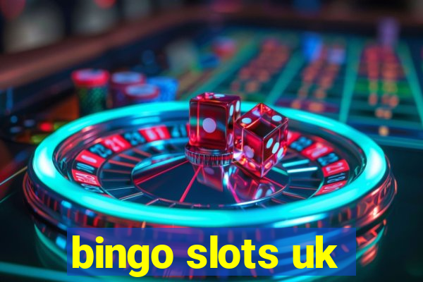 bingo slots uk