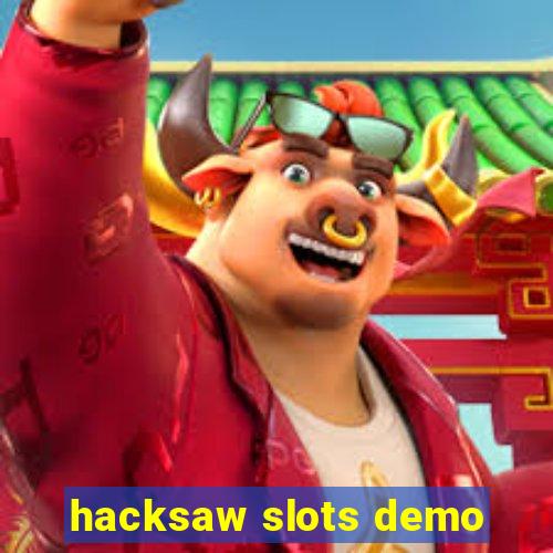 hacksaw slots demo