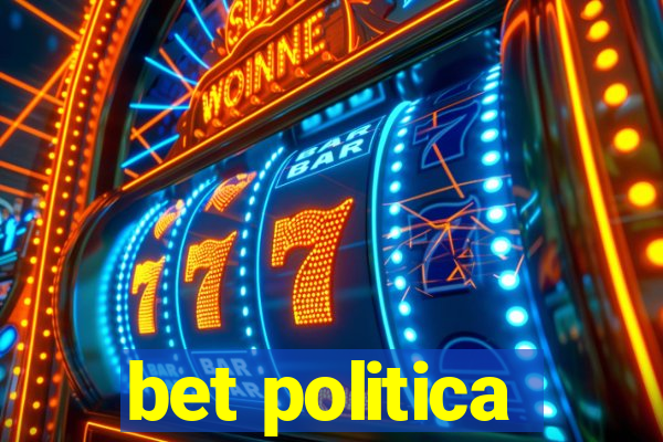 bet politica