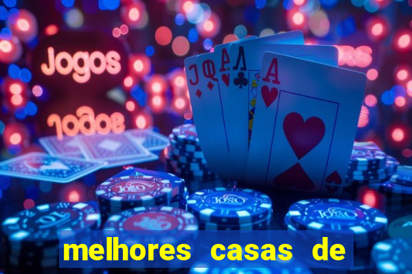 melhores casas de apostas casino