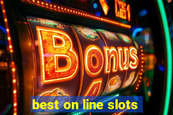 best on line slots