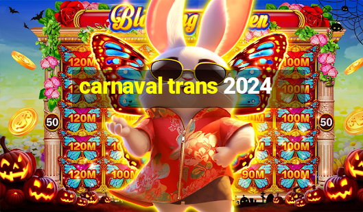 carnaval trans 2024