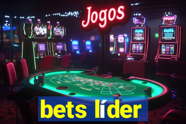 bets líder