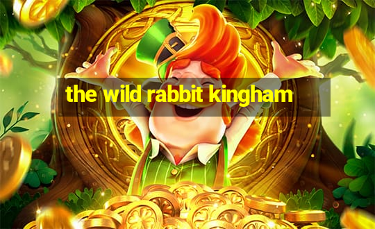 the wild rabbit kingham