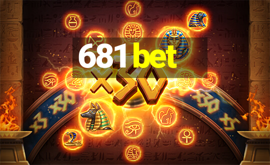 681 bet