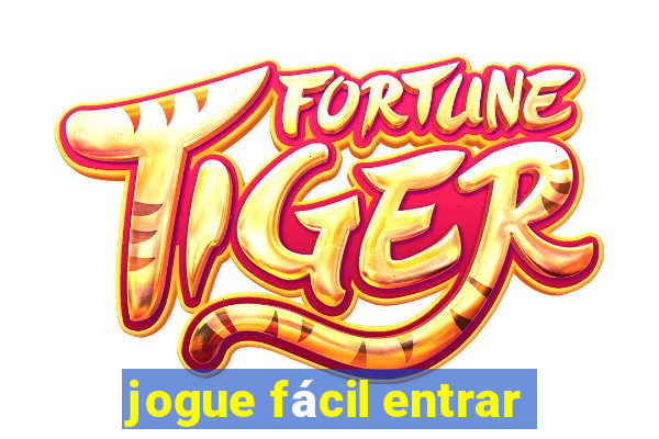 jogue fácil entrar