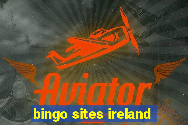 bingo sites ireland