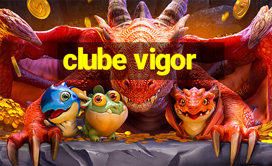 clube vigor