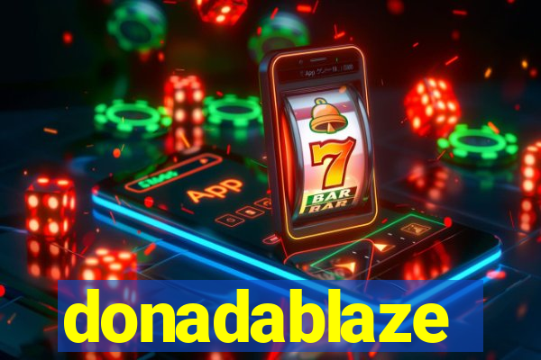 donadablaze