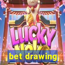 bet drawing