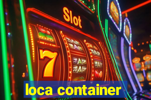 loca container