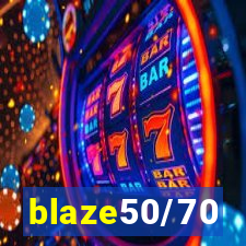 blaze50/70