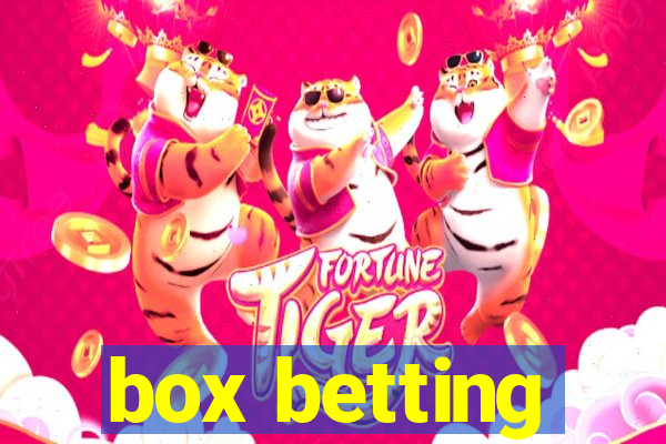 box betting