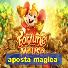 aposta magica