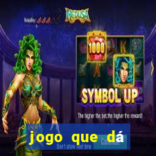 jogo que dá dinheiro grátis