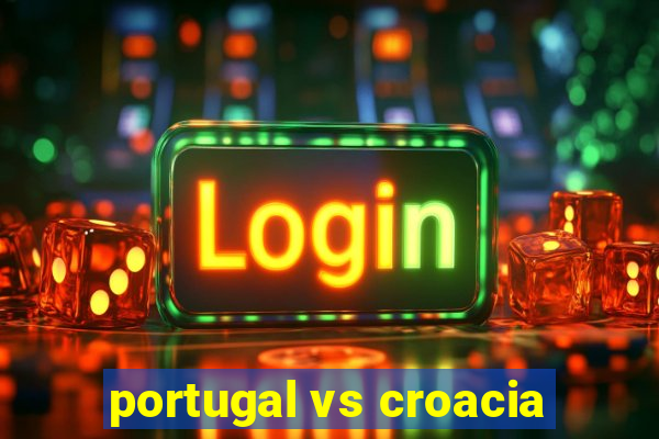 portugal vs croacia